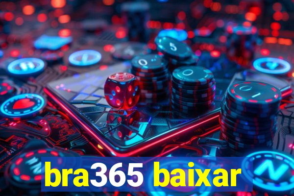 bra365 baixar